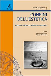 Confini dell'estetica. Studi in onore di Roberto Salizzoni - copertina