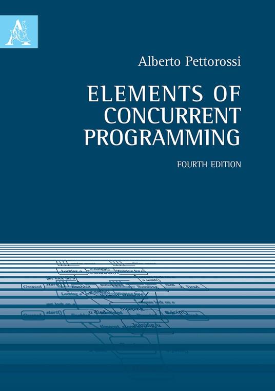 Elements of concurrent programming - Alberto Pettorossi - copertina