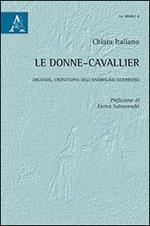 Le «donne-cavallier». Orlando, cronotopia dell'androgino guerriero