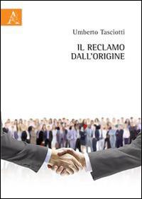 Il reclamo dall'origine - Umberto Tasciotti - copertina