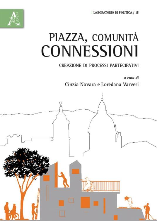 Piazza comunità connessioni. Creazione di processi partecipativi - copertina