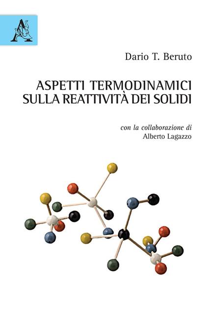 Aspetti termodinamici sulla reattività dei solidi - Dario T. Beruto - copertina