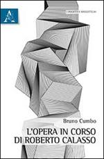 L' opera in corso di Roberto Calasso