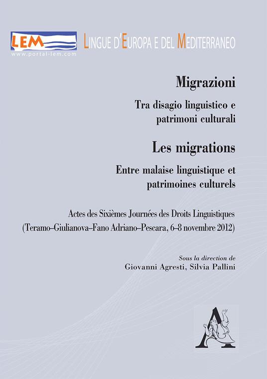 Migrazioni. Tra disagio linguistico e patrimoni culturali-Les migrations. Entre malaise linguistique et patrimoines culturels - copertina