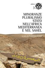 Minoranze, pluralismo, stato nell'Africa mediterranea e nel Sahel