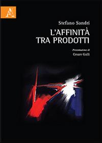 L' affinità tra prodotti - Stefano Sandri - copertina