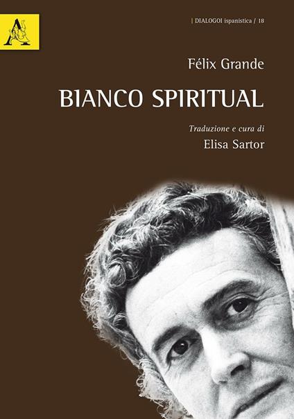 Bianco spiritual - Félix Grande Lara - copertina