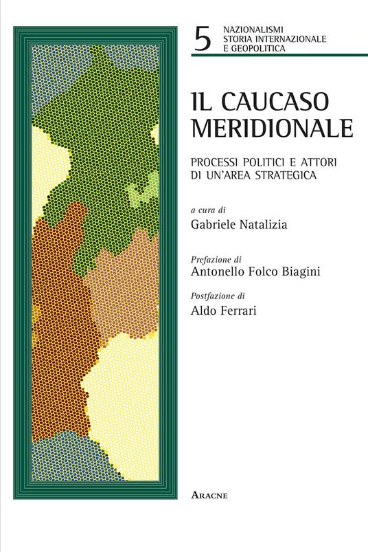 Il Caucaso meridionale. Processi politici e attori di un'area strategica - copertina