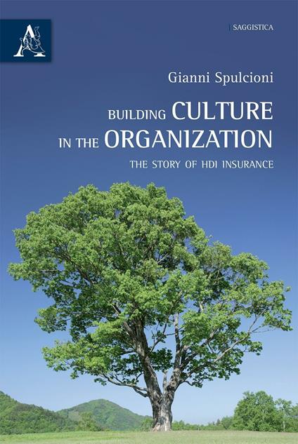 Building culture in the organization. The story of HDI insurance - Gianni Spulcioni - copertina