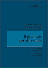 Il giudicato costituzionale - Umberto Tasciotti,Innocenzo Megali - copertina