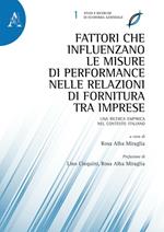 Fattori che influenzano le misure di performance nelle relazioni di fornitura tra imprese. Una ricerca empirica nel contesto italiano