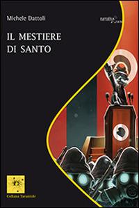 Il mestiere di santo - Michele Dattoli - copertina