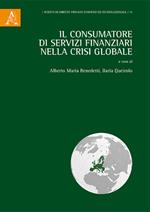 Il consumatore di servizi finanziari nella crisi globale