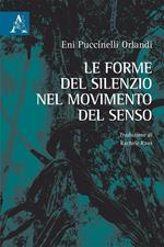 Le forme del silenzio nel movimento del senso