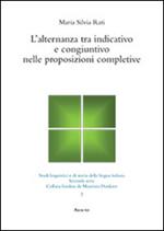 L'alternanza tra indicativo e congiuntivo nelle proposizioni completive