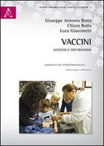 Vaccini. Successi e controversie