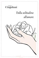 Dalla solitudine all'amore