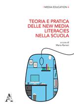 Teoria e pratica delle new media literacies nella scuola