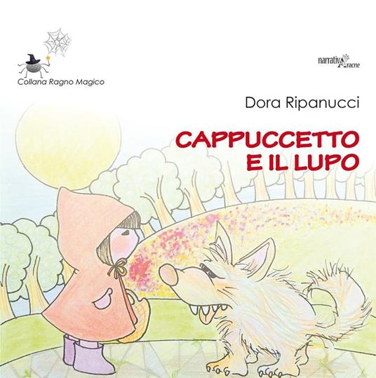 Cappuccetto e il lupo - Dora Ripanucci - copertina