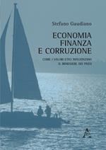 Economia, finanza e corruzione. Come i valori etici influenzano il benessere dei paesi 