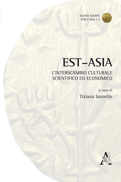 Est-Asia. L'interscambio culturale, scientifico ed economico - copertina