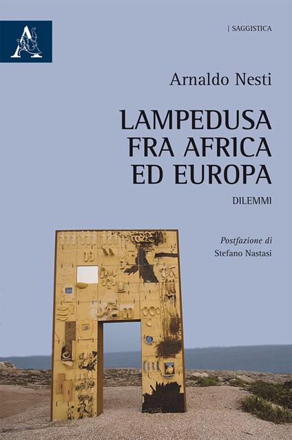 Lampedusa: fra Africa ed Europa - Arnaldo Nesti - copertina