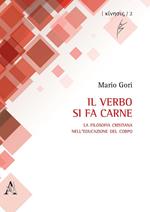 Il verbo si fa carne. La filosofia cristiana nell'educazione del corpo