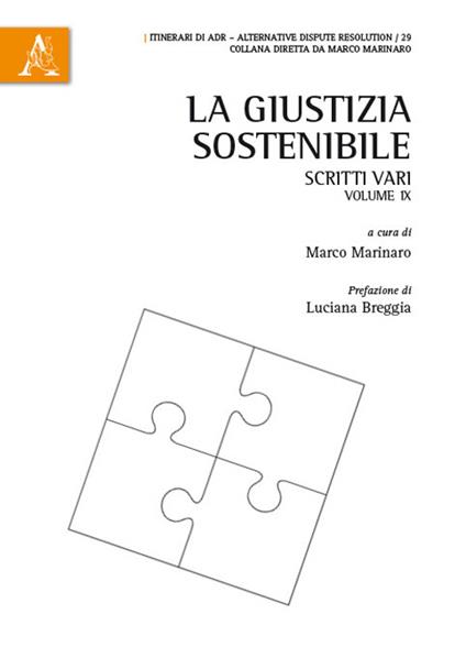 La giustizia sostenibile. Scritti vari. Vol. 9 - copertina