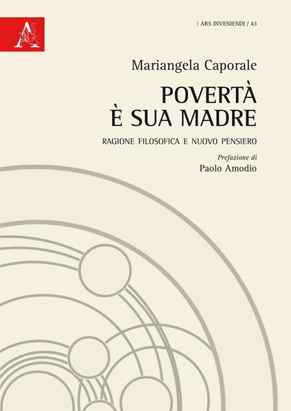 Povertà è sua madre. Ragione filosofica e nuovo pensiero  - Mariangela Caporale - copertina