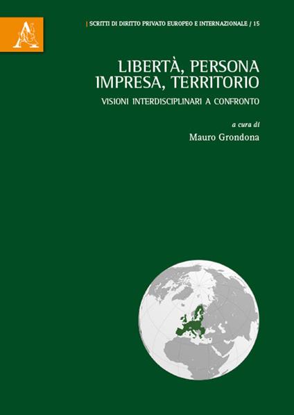 Libertà, persona, impresa, territorio. Visioni interdisciplinari a confronto - copertina