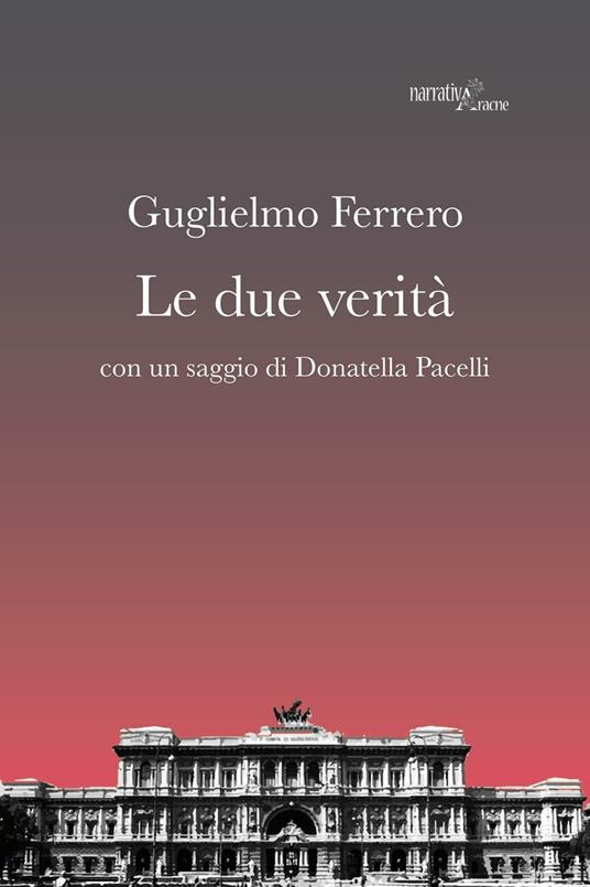 Le due verità - Guglielmo Ferrero - copertina