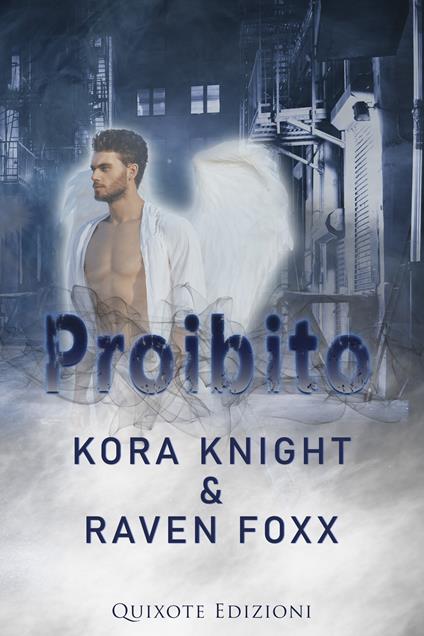 Proibito - Raven Foxx,Kora Knight - ebook