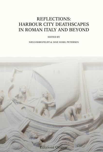 Reflections: harbour city deathscapes in roman Italy and beyond. Nuova ediz. - copertina