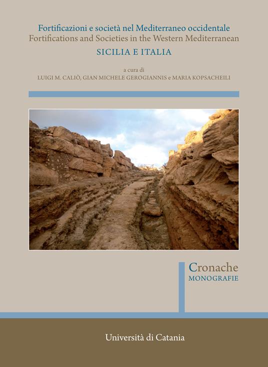 Fortificazioni e società nel Mediterraneo occidentale. Sicilia e Italia. Fortifications and Societies in the Western Mediterranean. Nuova ediz. - copertina