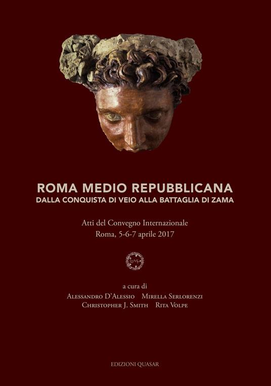 Roma medio repubblicana. Dalla conquista di Veio alla battaglia di Zama. Atti del Convegno Internazionale (Roma, 5-6-7 aprile 2017). Ediz. italiana e inglese - copertina