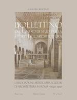 Bollettino del Centro di studi per la storia dell'architettura. Vol. 5: Associazione Artistica fra i cultori di Architettura in Roma 1890-1930, L'.