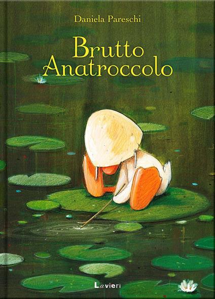 Brutto anatroccolo. Ediz. a colori - Daniela Pareschi - copertina