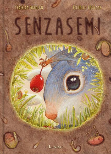 Senzasemi. Ediz. illustrata - Federica Ortolan,Richolly Rosazza - copertina