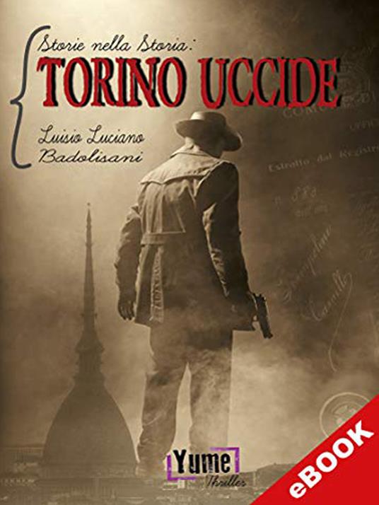 Torino uccide - Luisio Luciano Badolisani - ebook