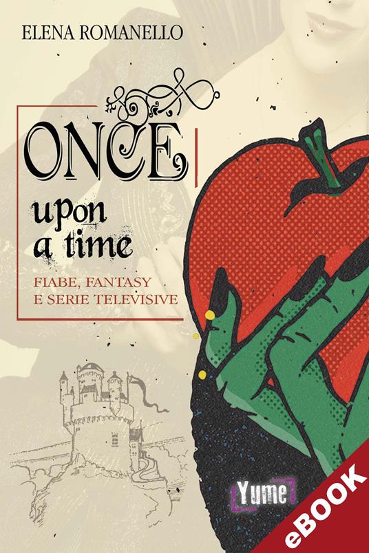 Once upon a time - Romanello, Elena - Ebook - EPUB2 con Adobe DRM