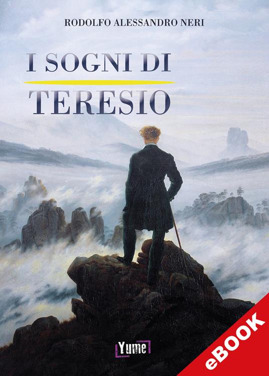 I sogni di Teresio - Rodolfo Alessandro Neri - ebook