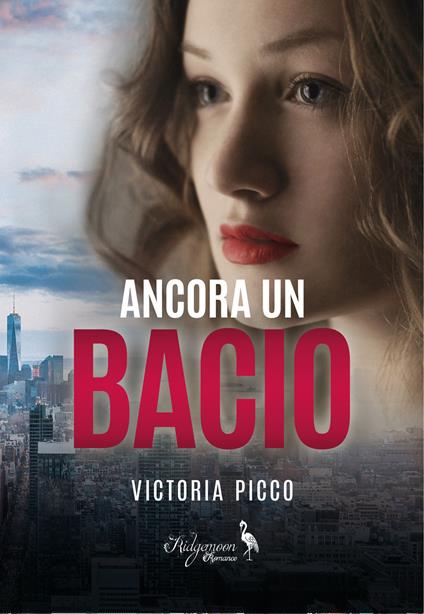 Ancora un bacio - Victoria Picco - copertina