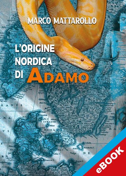 L'origine nordica di Adamo - Marco Mattarollo - ebook