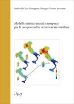 Modelli statistici spaziali e temporali per le compravendite nel settore immobiliare