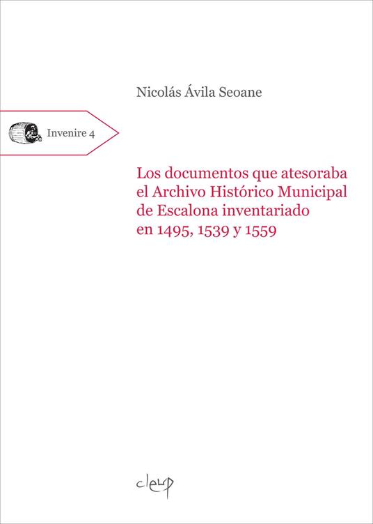 Los documentos que atesoraba el Archivo Histórico Municipal de Escalona inventariado en 1495, 1539 y 1559 - Nicolás Ávila Seoane - copertina