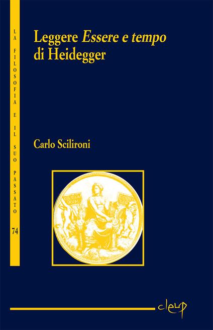 Leggere «Essere e tempo» di Heidegger - Carlo Scilironi - copertina