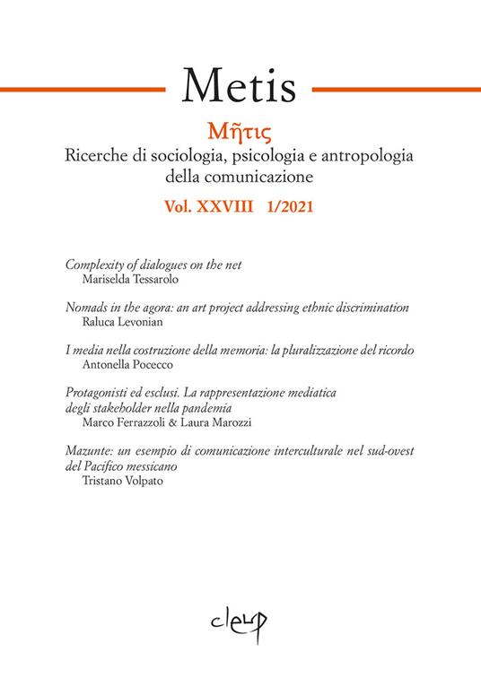 Metis. Ricerche di sociologia, psicologia e antropologia della  comunicazione (2021). Vol. 38 - Mariselda Tessarolo - Pier Paolo Bellini -  Libro - CLEUP - | IBS