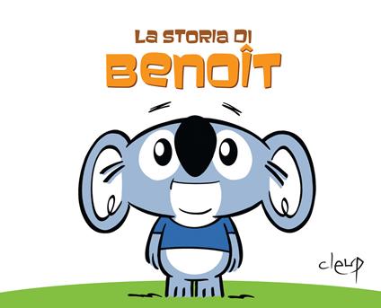 La storia di Benoît - Paola De Rosa,Umberto Bellagamba - copertina