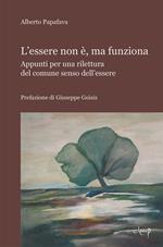 L' essere non è, ma funziona. Appunti per una rilettura del comune senso dell'essere