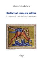 Bestiario di economia politica. Il concetto di capitale fisso inesplorato